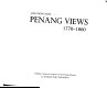 Penang views, 1770-1860 /