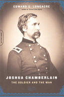 Joshua Chamberlain : the soldier and the man