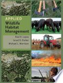 Applied wildlife habitat management /