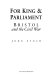 For King & Parliament : Bristol and the Civil War /