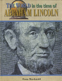 The world in the time of Abraham Lincoln /