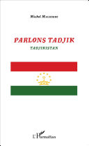 Parlons tadjik : Tadjikistan /
