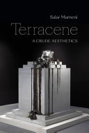 Terracene : a crude aesthetics /