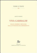 Viva Garibaldi! : realtà, eroismo e mitologia nella letteratura del Risorgimento /