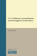 E. T. A. Hoffmann, cosmopolitanism, and the struggle for German opera /