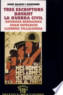 Tres escriptors davant la Guerra Civil : Georges Bernanos, Joan Estelrich, Llorenç Villalonga /