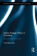 Indian foreign policy in transition relations with South Asia /