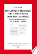 Das Leben der Hamburger und Altonaer Juden unter dem Hakenkreuz : anhand ausgewählter Briefe des Dr. Joseph Carlebach /