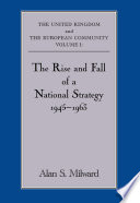 The rise and fall of a national strategy, 1945-1963 /