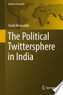 The Political Twittersphere in India /