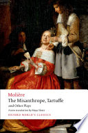 The misanthrope, Tartuffe, and other plays /