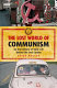 The lost world of communism : an oral history of daily life behind the Iron Curtain /