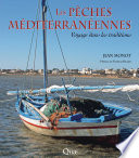 Les pêches méditerranéennes : voyage dans les traditions /