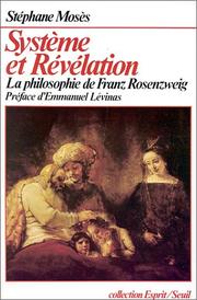 Système et révélation : la philosophie de Franz Rosenzweig /