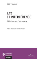 Art et interférence : réflexions sur l'entre-deux /