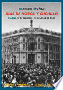 Días de horca y cuchillo : diario, 16 de febrero-15 de julio de 1936 /