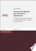 Ostasien im Spiegel der deutschen Diplomatie : die privatdienstliche Korrespondenz des Diplomaten Herbert v. Dirksen von 1933 bis 1938 /