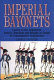 Imperial bayonets : tactics of the Napoleonic Battery, Battalion, and Brigade as found in contemporary regulations /