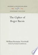 The Cipher of Roger Bacon /