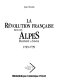 La Révolution française dans les Alpes : Dauphiné et Savoie, 1789-1799 /