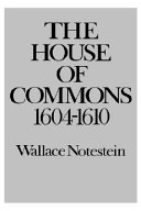 The House of Commons, 1604-1610