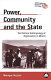 Power, community and the state : the political anthropology of organisation in Mexico /