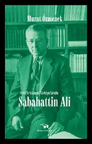 1940'lı yılların Türkiye'sinde Sabahattin Ali /