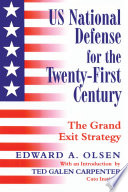 US national defense for the twenty-first century : grand exit strategy /