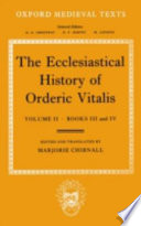 The ecclesiastical history of Orderic Vitalis;