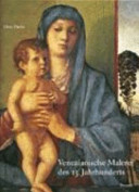 Venezianische Malerei des 15. Jahrhunderts : die Bellinis und Mantegna /