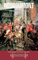 Hougoumont : the key to victory at Waterloo /