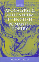 Apocalypse and millennium in English romantic poetry /