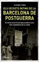 Els secrets íntims de la Barcelona de postguerra : la Barcelona calenta /