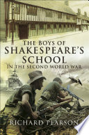 The boys of Shakespeare's School in the Second World War /