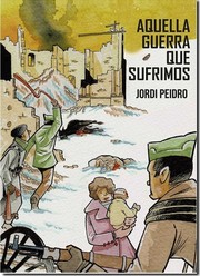 Aquella guerra que sufrimos /