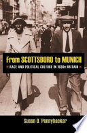 From Scottsboro to Munich : race and political culture in 1930s Britain /