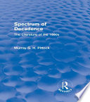 Spectrum of decadence : the literature of the 1890s /