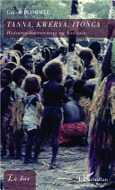 Tanna, Kwérya, Itonga : histoires océaniennes au Vanuatu /