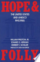 Hope & folly the United States and Unesco, 1945-1985 /