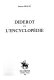 Diderot et l'Encyclopédie /