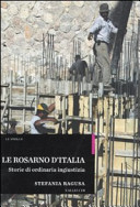 Le Rosarno d'Italia : storie di ordinaria ingiustizia /