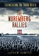 The Nuremberg rallies /