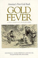 Gold fever : America's first gold rush /