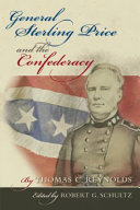 General Sterling Price and the Confederacy /
