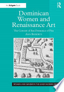 Dominican women and Renaissance art : the Convent of San Domenico of Pisa /