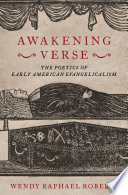 Awakening verse : the poetics of early American evangelicalism /