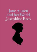 Jane Austen and her world /