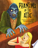 Phantoms in the attic /