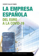 La empresa española : del euro a la COVID-19 /
