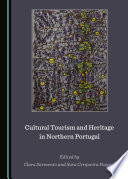 Cultural tourism and heritage in northern Portugal